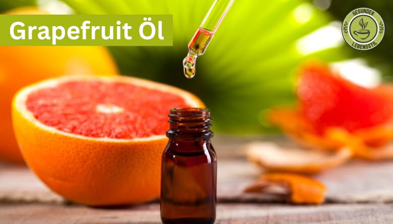 Abnehmen mit Aromatherapie - Grapefruit Öl